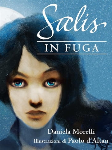 Salis in fuga - Daniela Morelli - Paolo D