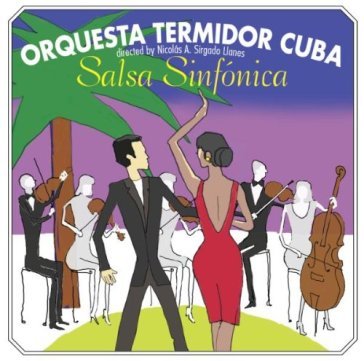 Salsa sinfonica - ORQUESTA TERMIDOR