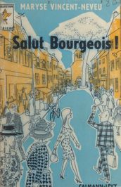 Salut, bourgeois !