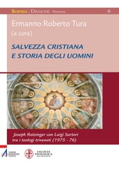 Salvezza cristiana e storia degli uomini.