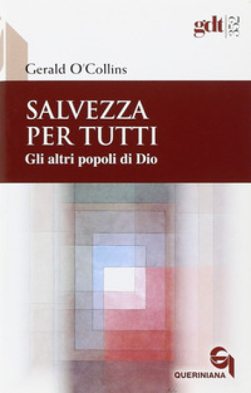 Salvezza per tutti. Gli altri popoli di Dio - Gerald O