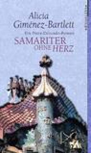 Samariter Ohne Herz. Testo in ligua tedesca - Alicia Giménez-Bartlett