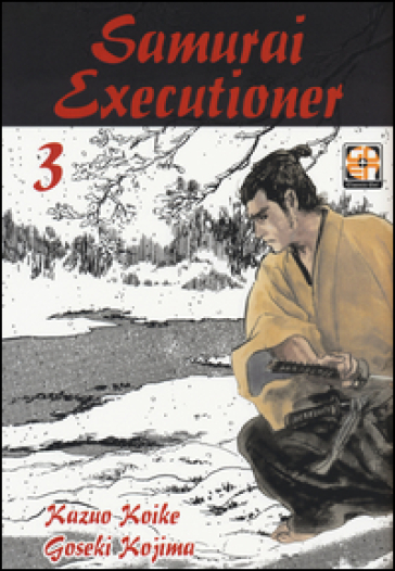 Samurai executioner. 3. - Kazuo Koike - Goseki Kojima