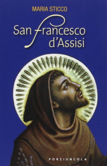 San Francesco d'Assisi - Maria Sticco
