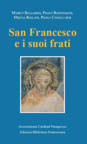 San Francesco e i suoi frati. Atti del Convegno (Pozzuolo Martesana, 13 ottobre 2018)