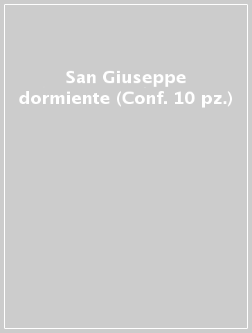 San Giuseppe dormiente (Conf. 10 pz.)