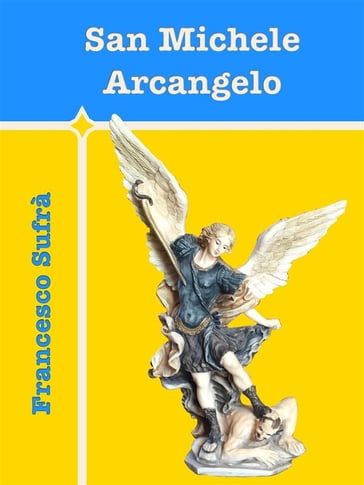 San Michele Arcangelo - Francesco Sufrà