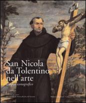 San Nicola da Tolentino nell arte. Corpus iconografico. Vol. 2: Dal Concilio di Trento alla fine del Seicento