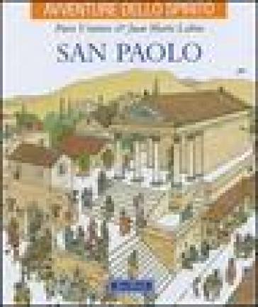 San Paolo. Ediz. illustrata - Piero Ventura - Juan Maria Laboa