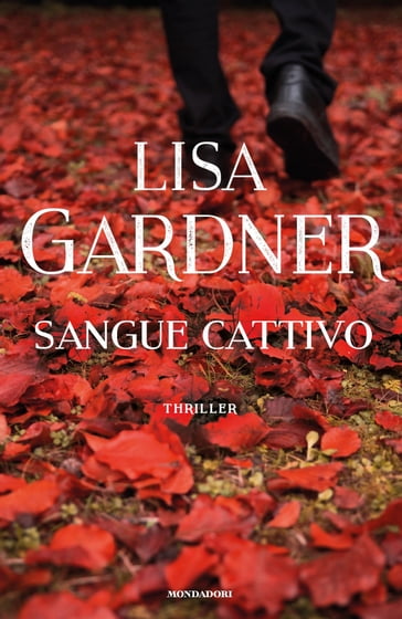 Sangue cattivo - Lisa Gardner