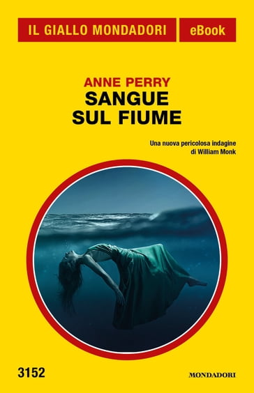 Sangue sul fiume (Il Giallo Mondadori) - Anne Perry