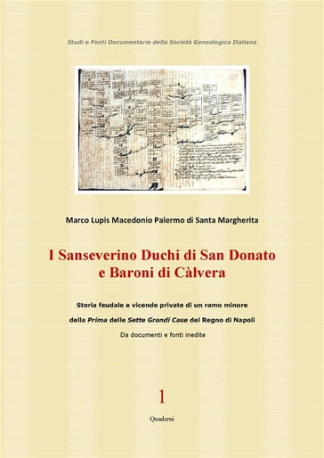 I Sanseverino Duchi di San Donato e Baroni di Càlvera - Marco Lupis Macedonio Palermo di Santa Margherita