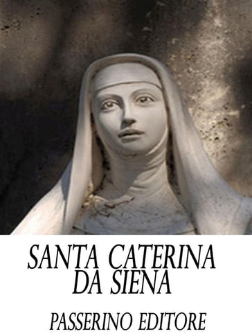 Santa Caterina da Siena - Passerino Editore