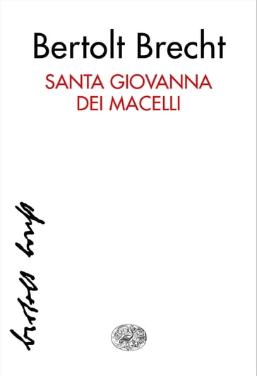 Santa Giovanna dei Macelli - Bertolt Brecht