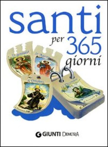 Santi per 365 giorni - Monica Del Soldato