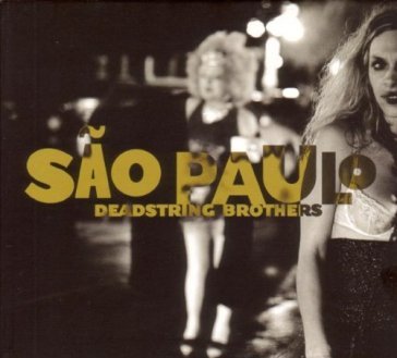 Sao paulo - DEADSTRING BROTHERS