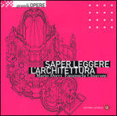 Saper leggere l architettura. Ediz. illustrata