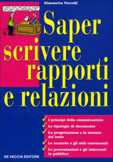 Saper scrivere rapporti e relazioni - Simonetta Vercelli