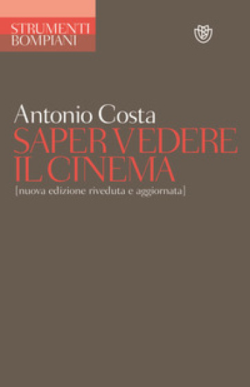 Saper vedere il cinema - Antonio Costa