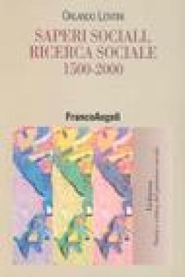 Saperi sociali, ricerca sociale (1500-2000) - Orlando Lentini
