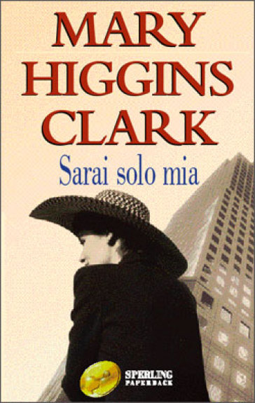 Sarai solo mia - Mary Higgins Clark