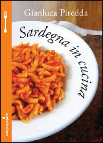 Sardegna in cucina - Gianluca Piredda