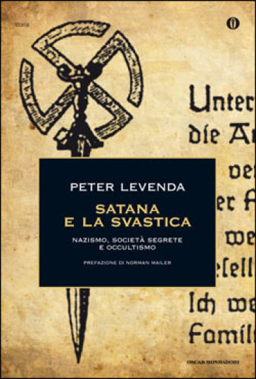 Satana e la svastica. Nazismo, società segrete e occultismo - Peter Levenda