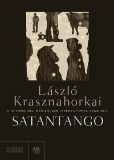 Satantango - Lazlo Krasznahorkai