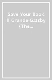 Save Your Book Il Grande Gatsby (The Great Gatsby)