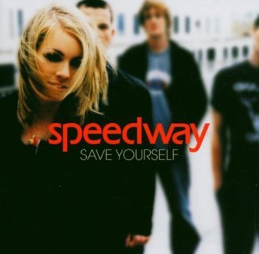 Save yourself - SPEEDWAY