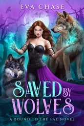Saved by Wolves
