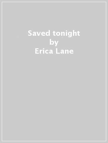 Saved tonight - Erica Lane