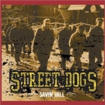 Savin hill - Street Dogs
