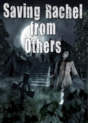 Saving Rachel from Others (Paranormal Vampire Romance Suspense Series) Book 1