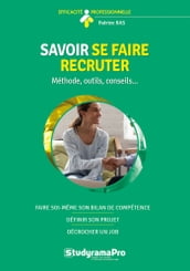 Savoir se faire recruter