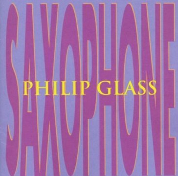 Saxophone - Philip Glass