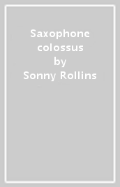 Saxophone colossus