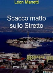 Scacco matto sullo stretto