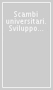 Scambi universitari. Sviluppo dei rapporti fra le culture europee nelle giovani generazioni