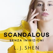 Scandalous. Senza inibizioni