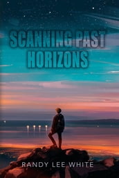 Scanning Past Horizons