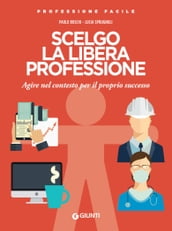 Scelgo la libera professione