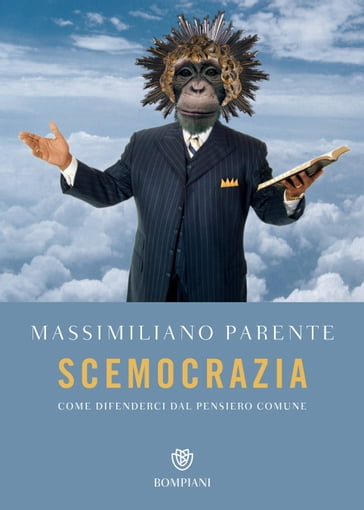 Scemocrazia - Massimiliano Parente