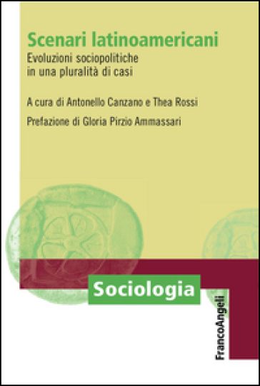 Scenari latino-americani. Evoluzioni sociopolitiche in una pluralità di casi