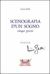 Scenografia d un sogno. 5 poesie