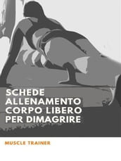 Schede Allenamento Corpo Libero per Dimagrire