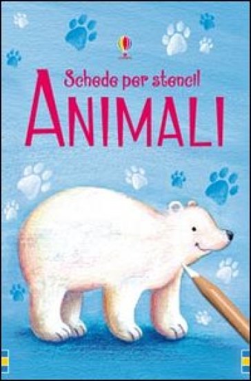 Schede per stencil. Animali - Maria Pearson - Katie Lovell