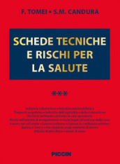 Schede tecniche e rischi per la salute. 3.