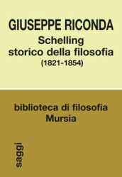 Schelling storico della filosofia (1821-1854)