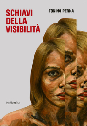 Schiavi della visibilità - Tonino Perna